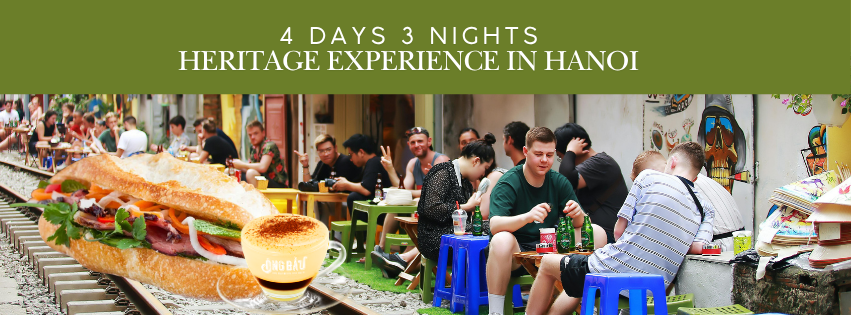 Heritage Experience in Hanoi 4 Days 3 Nights